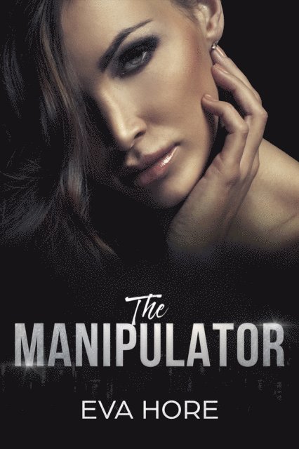 Eva Hore - Manipulator, E-bok