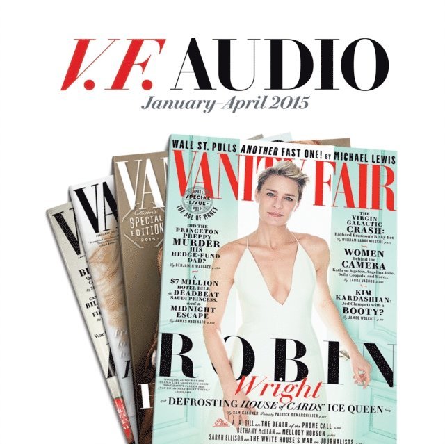 Vanity Fair - Vanity Fair: January-April 2015 Issue, Ljudbok