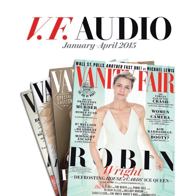 Vanity Fair - Vanity Fair: January-April 2015 Issue, Ljudbok