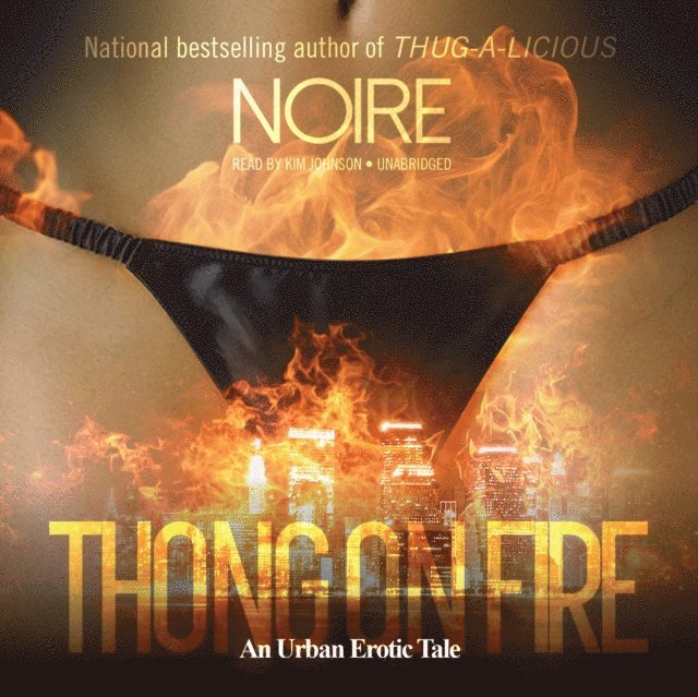 Noire - Thong on Fire, Ljudbok