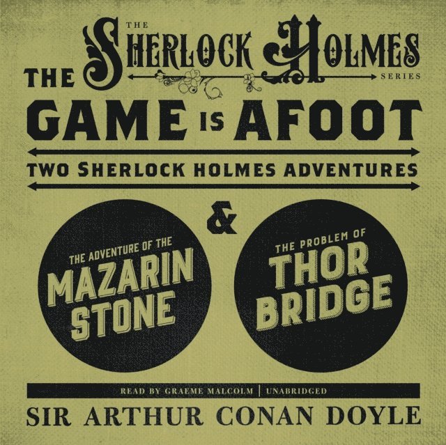 Sir Arthur Conan Doyle - Game Is Afoot, Ljudbok
