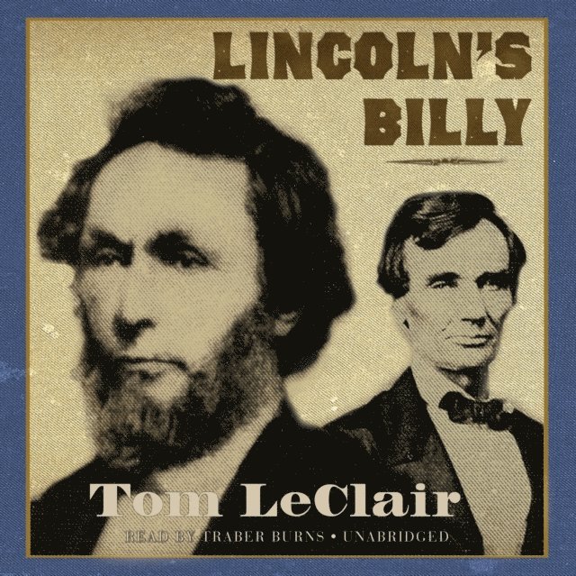 Tom LeClair - Lincoln's Billy, Ljudbok