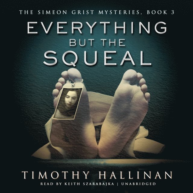 Timothy Hallinan - Everything but the Squeal, Ljudbok