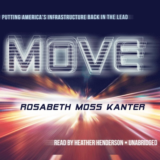 Rosabeth Moss Kanter - Move, Ljudbok