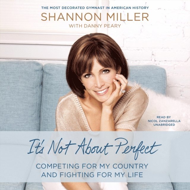 Shannon Miller - It's Not about Perfect, Ljudbok
