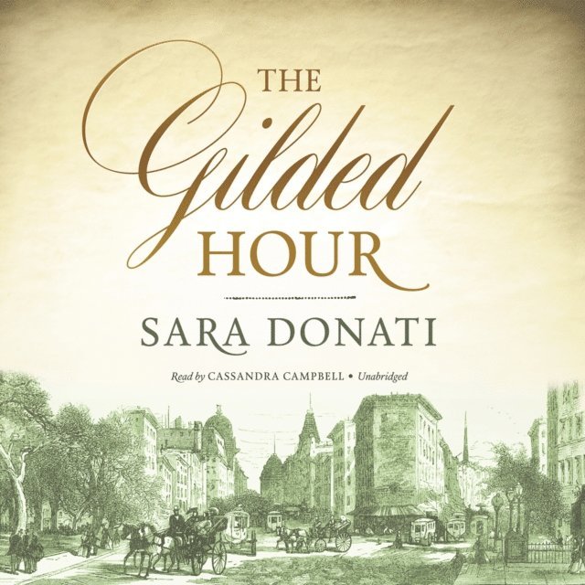 Sara Donati - Gilded Hour, Ljudbok