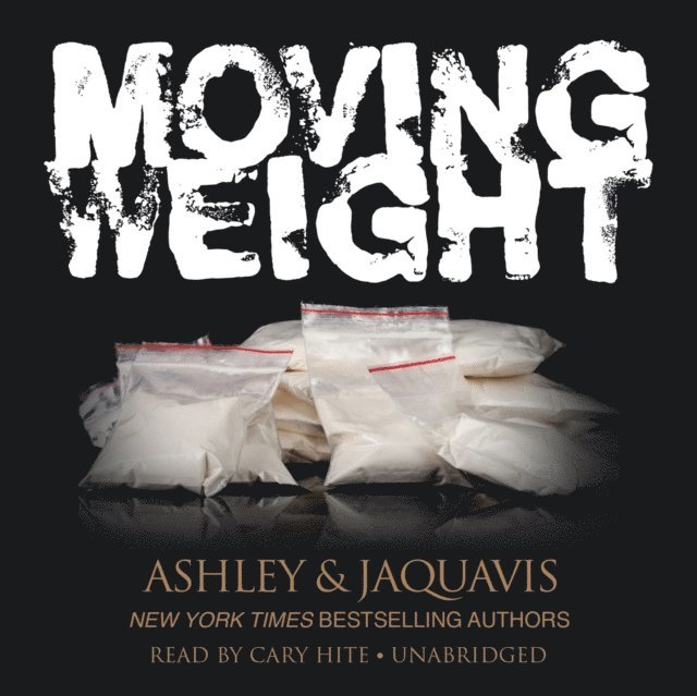 Ashley & JaQuavis - Moving Weight, Ljudbok