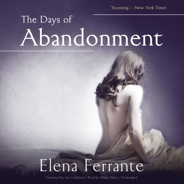 Elena Ferrante - Days of Abandonment, Ljudbok