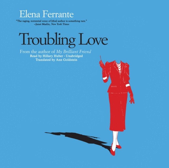 Elena Ferrante - Troubling Love, Ljudbok