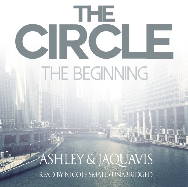 Ashley & JaQuavis - Circle: The Beginning, Ljudbok