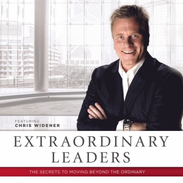 Chris Widener - Extraordinary Leaders, Ljudbok