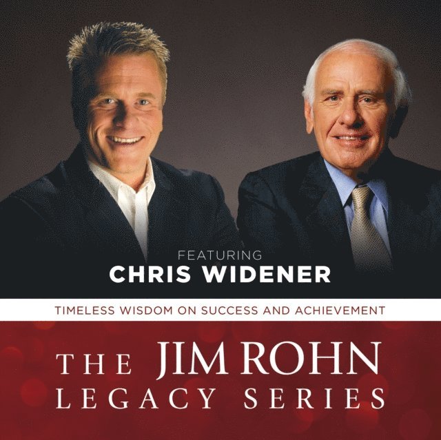 Chris Widener - Jim Rohn Legacy Series, Ljudbok