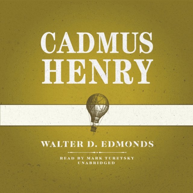Walter D. Edmonds - Cadmus Henry, Ljudbok