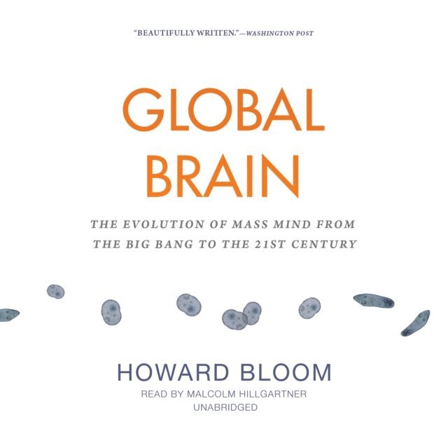 Howard Bloom - Global Brain, Ljudbok