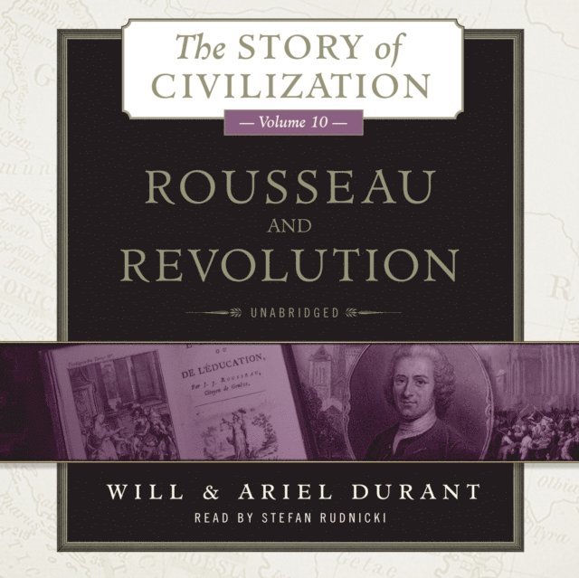 Ariel Durant, Will Durant - Rousseau and Revolution, Ljudbok. Tillgänglighet: Lägg i varukorg