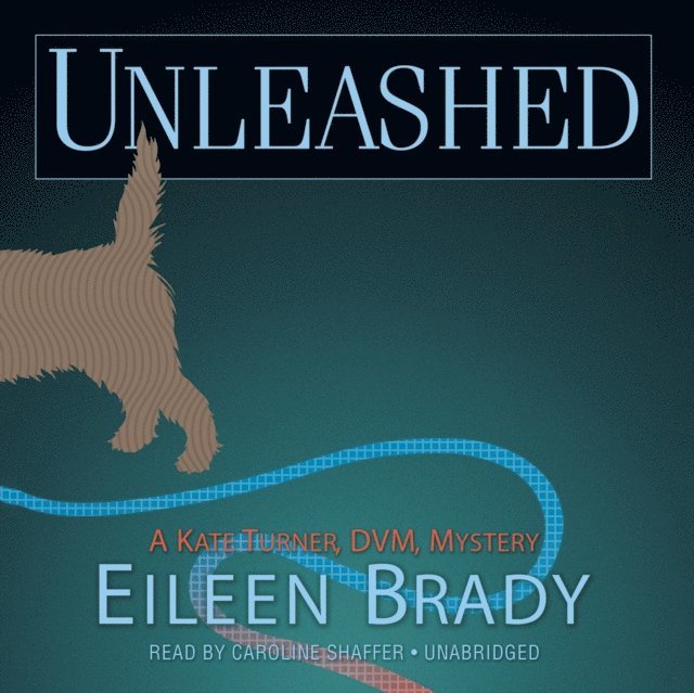 Eileen Brady - Unleashed, Ljudbok