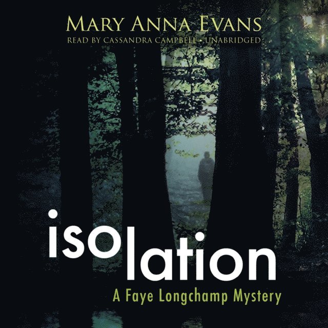 Mary Anna Evans - Isolation, Ljudbok