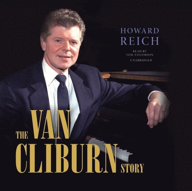 Howard Reich - Van Cliburn Story, Ljudbok