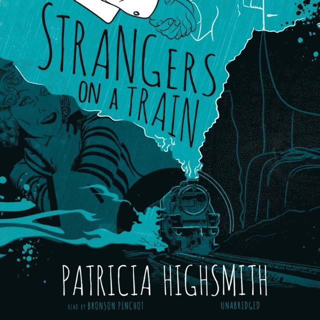 Patricia Highsmith - Strangers on a Train, Ljudbok