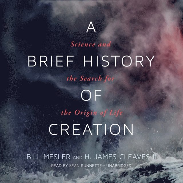 H. James Cleaves II, Bill Mesler - Brief History of Creation, Ljudbok