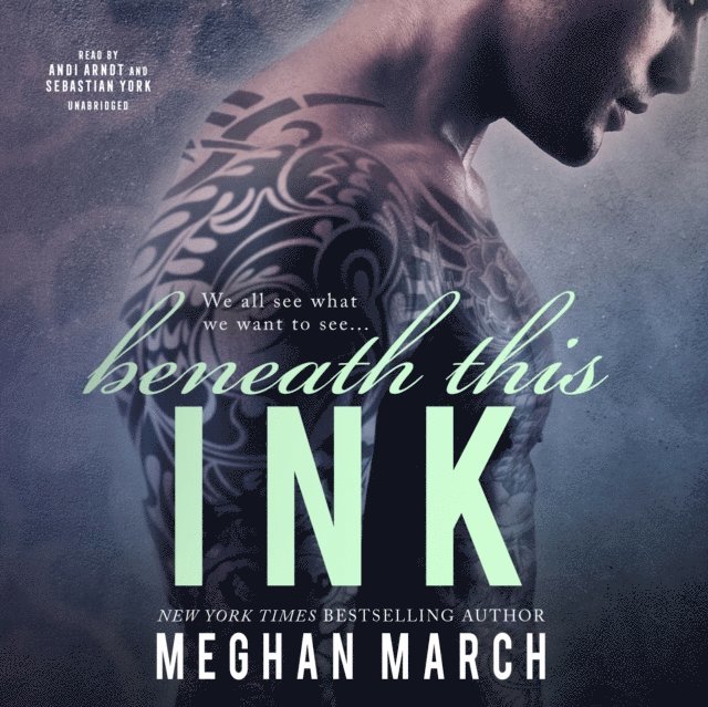 Meghan March - Beneath This Ink, Ljudbok