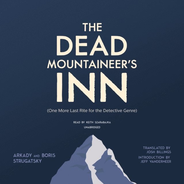Boris Strugatsky, Arkady Strugatsky - Dead Mountaineer's Inn, Ljudbok