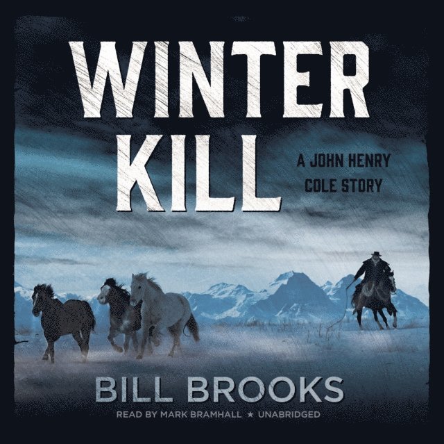 Bill Brooks - Winter Kill, Ljudbok
