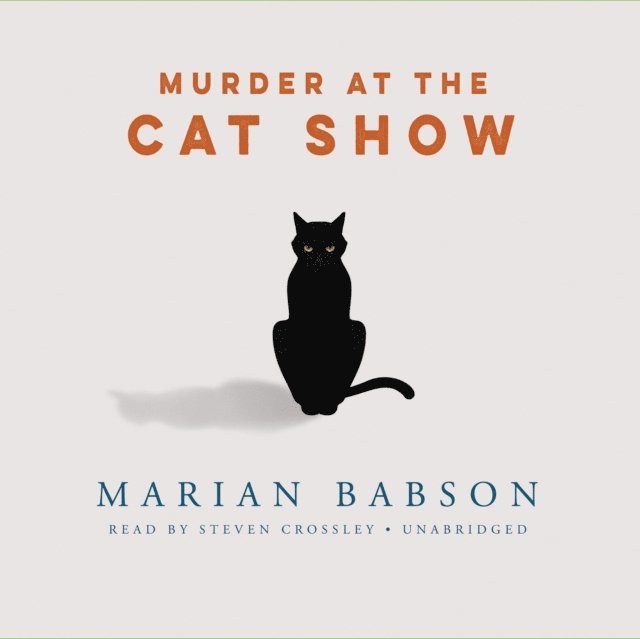 Marian Babson - Murder at the Cat Show, Ljudbok
