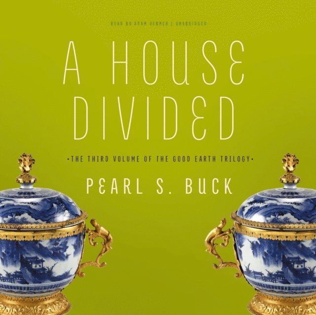 Pearl S. Buck - House Divided, Ljudbok