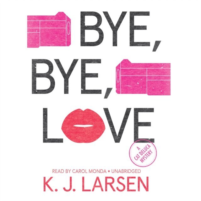 K. J. Larsen - Bye, Bye, Love, Ljudbok