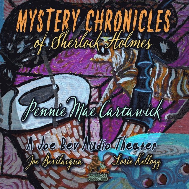 Pennie Mae Cartawick - Mystery Chronicles of Sherlock Holmes, Extended Edition, Ljudbok