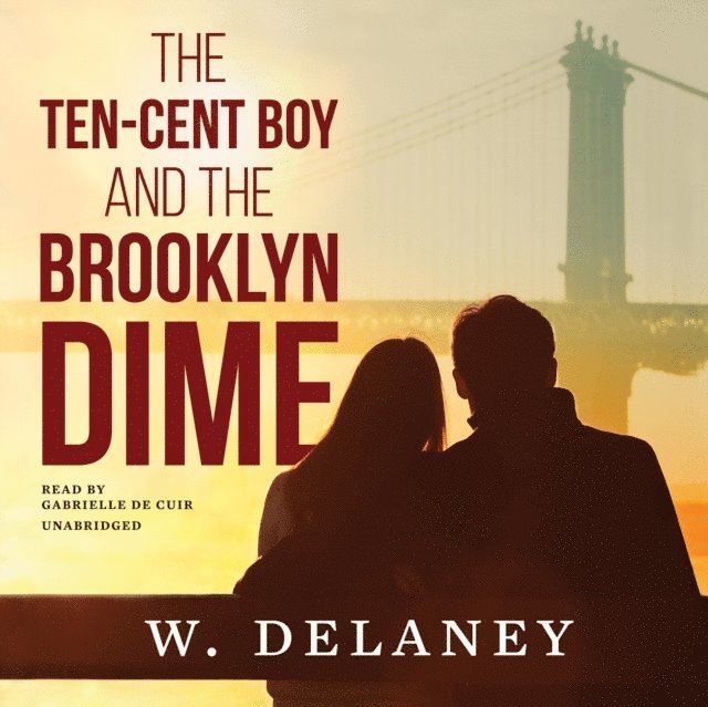 W. DeLaney - Ten-Cent Boy and the Brooklyn Dime, Ljudbok