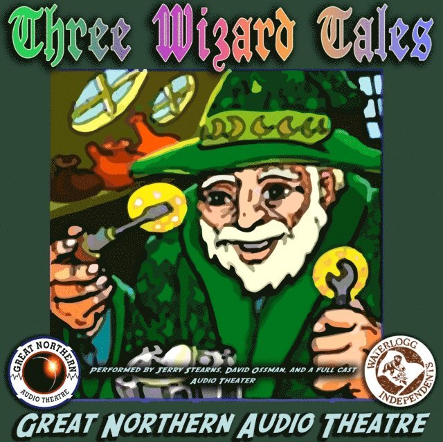 David Ossman, Jerry Stearns - 3 Wizard Tales, Ljudbok
