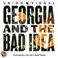 Georgia and the Bad Idea