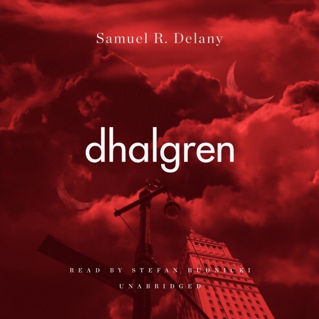 Samuel R. Delany - Dhalgren, Ljudbok
