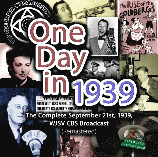 CBS Radio, Major Bowes, Arthur Godfrey - One Day in 1939, Ljudbok