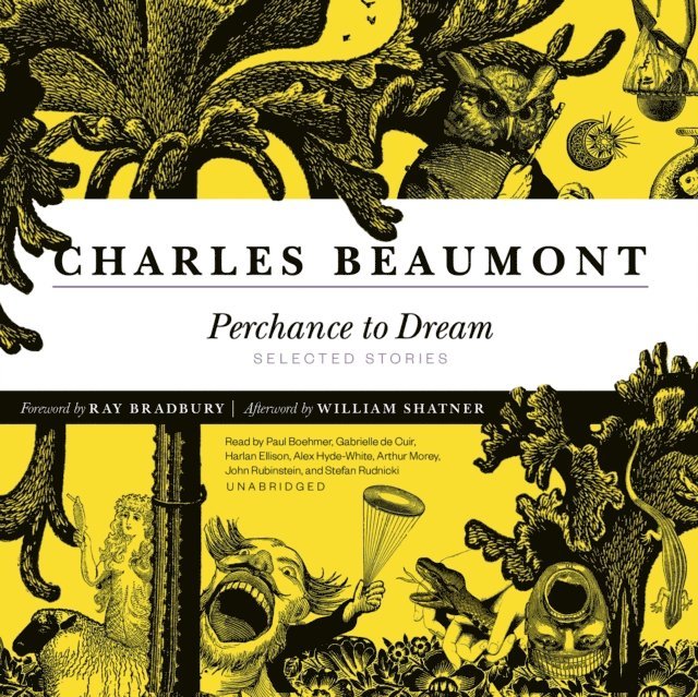Charles Beaumont - Perchance to Dream, Ljudbok