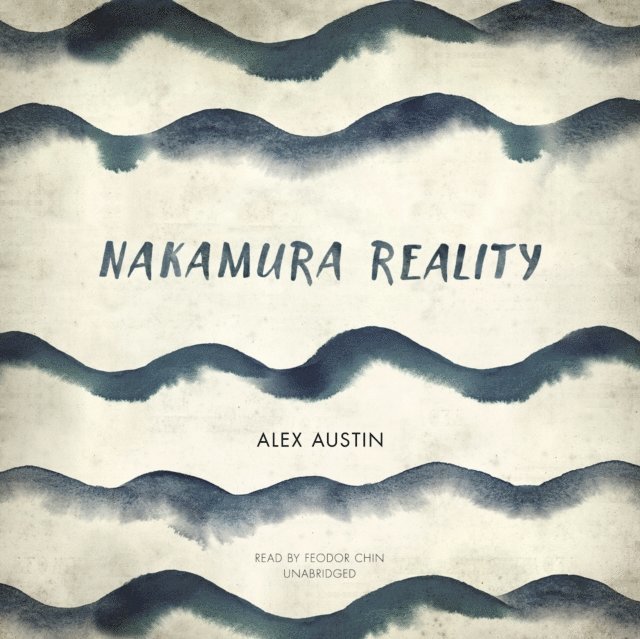 Alex Austin - Nakamura Reality, Ljudbok