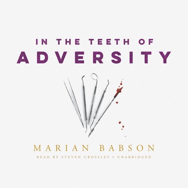 Marian Babson - In the Teeth of Adversity, Ljudbok