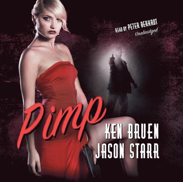Jason Starr, Ken Bruen - Pimp, Ljudbok