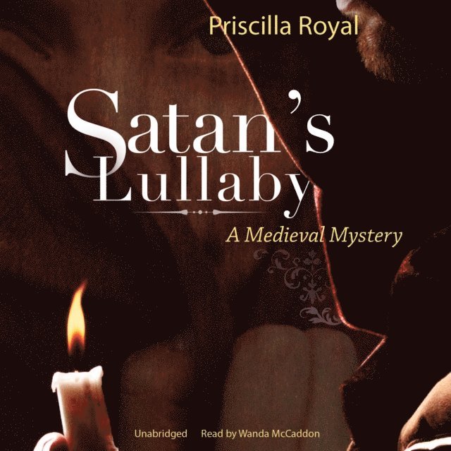 Priscilla Royal - Satan's Lullaby, Ljudbok