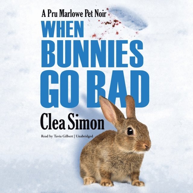 Clea Simon - When Bunnies Go Bad, Ljudbok