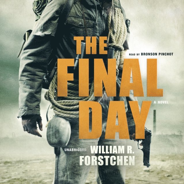 William R. Forstchen - Final Day, Ljudbok