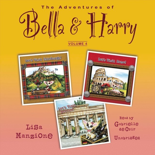 Lisa Manzione - Adventures of Bella & Harry, Vol. 4, Ljudbok