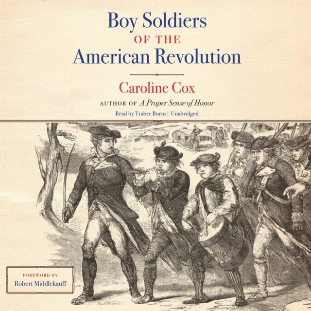 Caroline Cox - Boy Soldiers of the American Revolution, Ljudbok