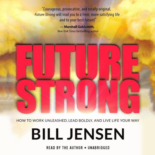 Bill Jensen - Future Strong, Ljudbok. Tillgänglighet: Lägg i varukorg