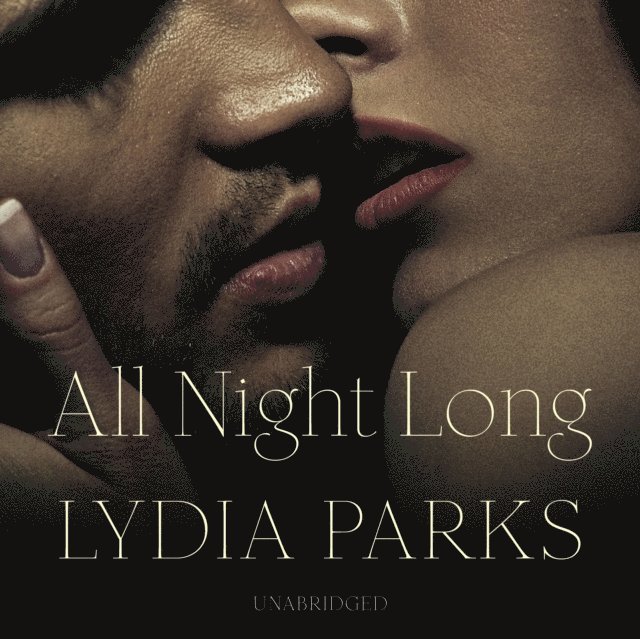Lydia Parks - All Night Long, Ljudbok