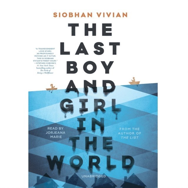 Siobhan Vivian - Last Boy and Girl in the World, Ljudbok