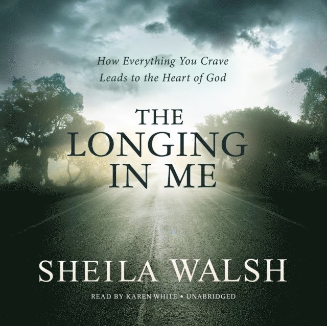 Sheila Walsh - Longing in Me, Ljudbok