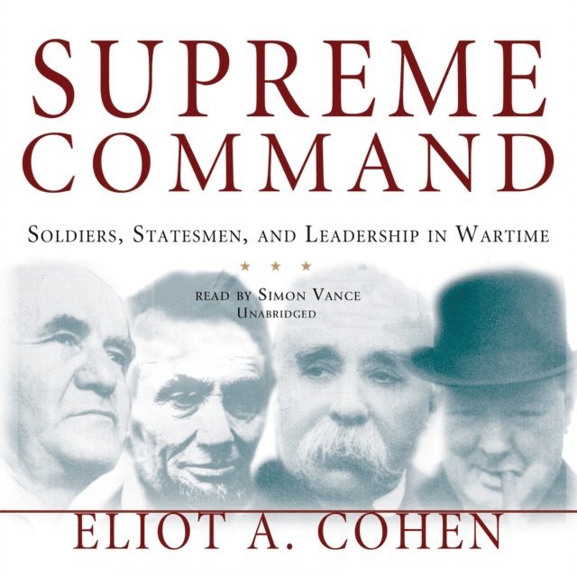 Eliot A. Cohen - Supreme Command, Ljudbok